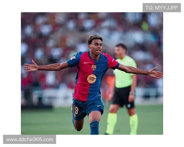 亚马尔破纪录震撼足坛新星崛起书写历史篇章引领巴萨迈向未来荣光